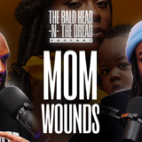 Mom Wounds: Why Men With Mommy Issues Struggle in Life Ep.209