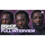 Bishop Nathanyel on Coming Hard Times for Black People, Book of Job, UFOs, Faith, and More